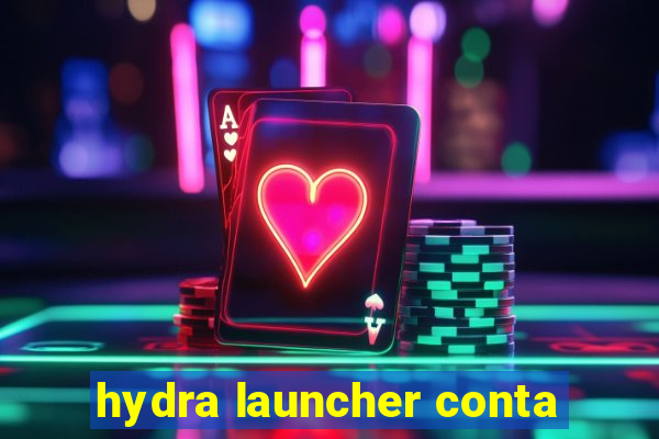 hydra launcher conta